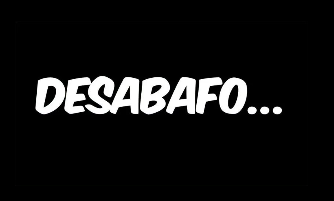 Desabafo: